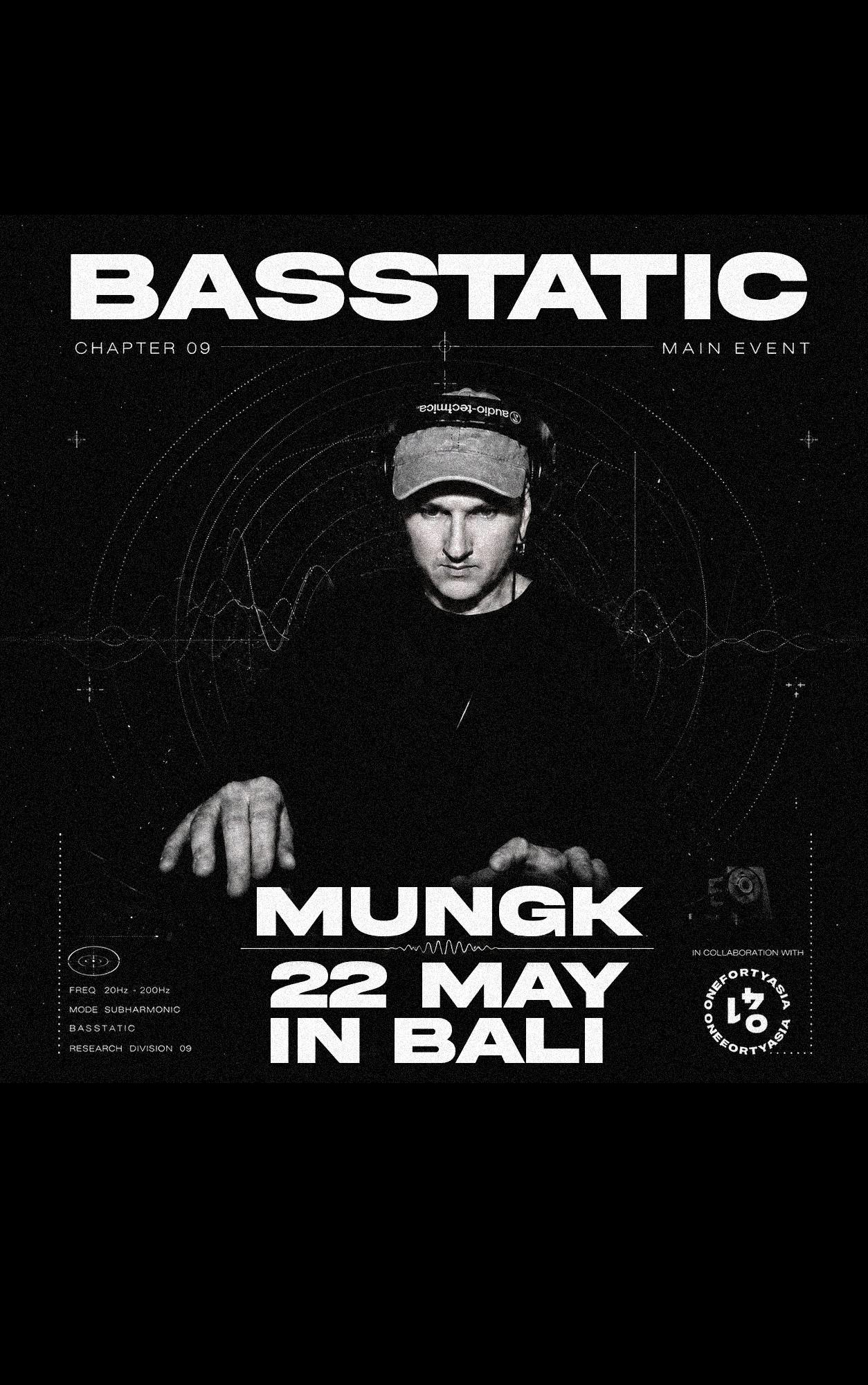 BASSTATIC x MUNGK